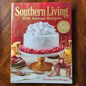 Southern Living 2016 Annual Recipes Cookbook Full‎ Year Holiday Baking
